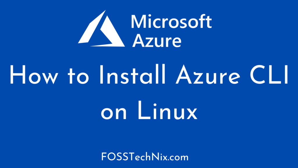 how-to-install-azure-cli-on-linux-2-steps